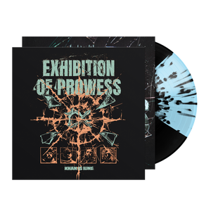 Exhibition of Prowess - Quad with Splatter Vinyl w/ Exclusive Screen Printed Cover *SOLD OUT*