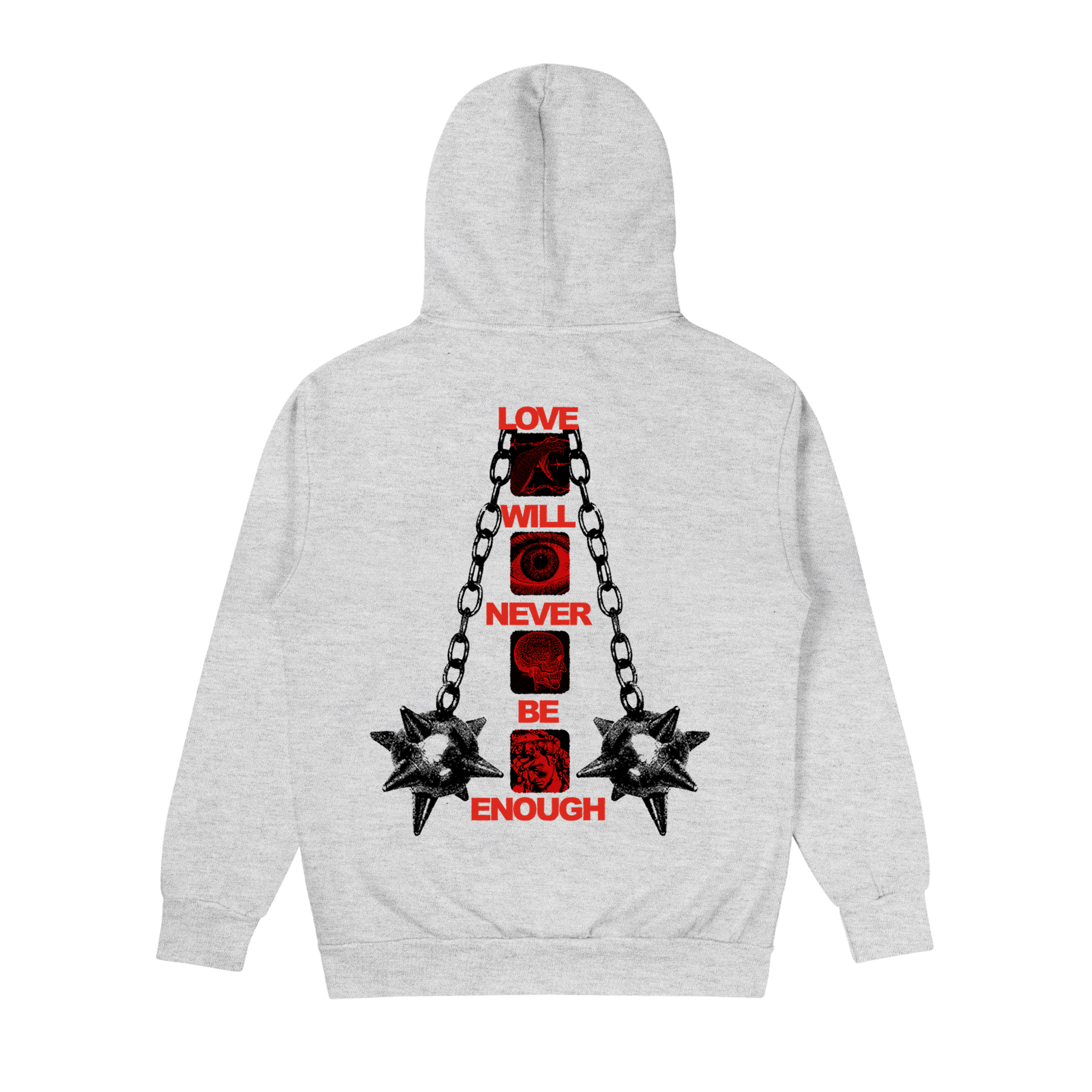 Love Will Never Be Enough Hoodie